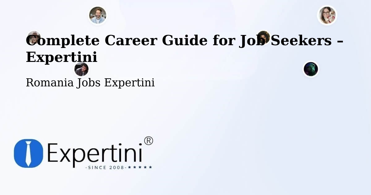 Career Guide for Job Seekers – Vale - Vale, Romania Jobs Expertini