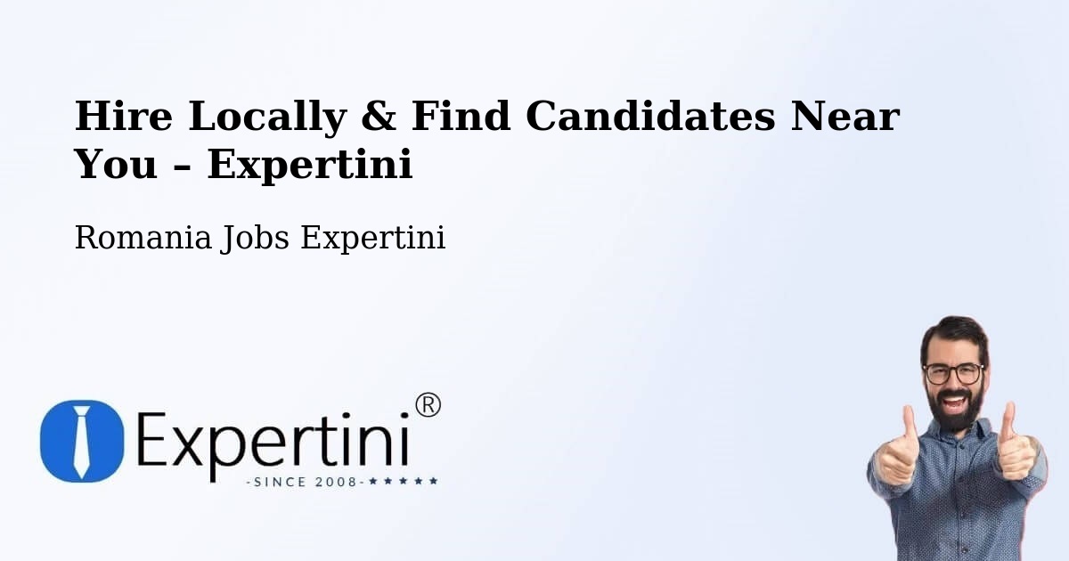 Hire Locally in Vale – Find Qualified Candidates Near You - Vale, Romania Jobs Expertini