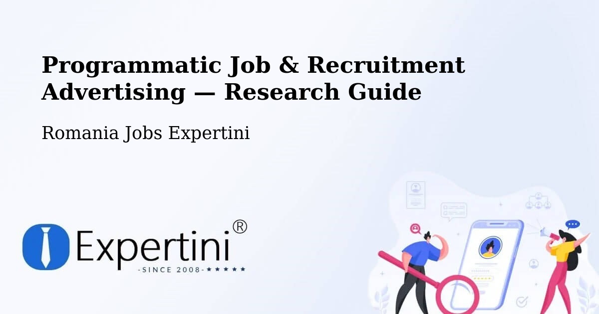 Programmatic Job & Recruitment Advertising — Research Guide – Vale
