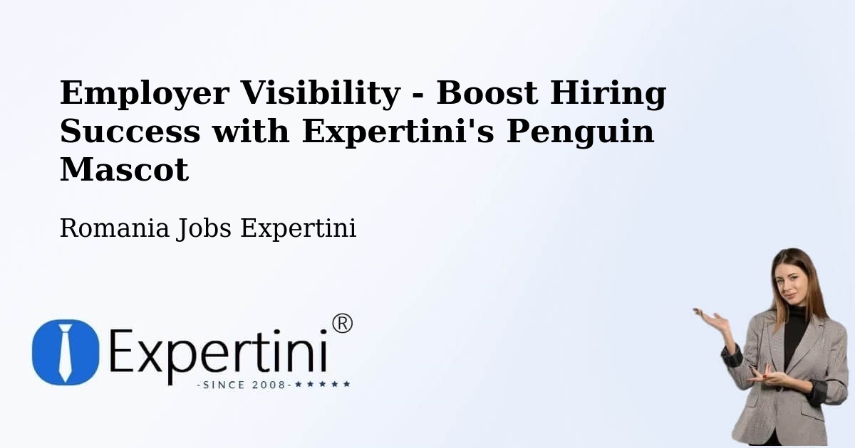 Employer Visibility Strategy – Vale - Romania Jobs Expertini